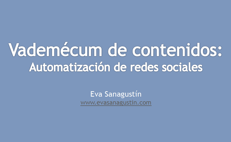 Vademécum de contenidos: automatización de redes sociales